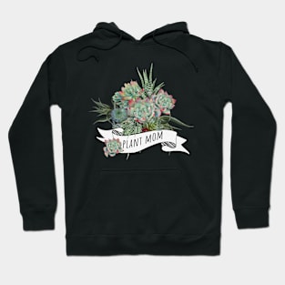 Succulents and plants mom 16 Hoodie